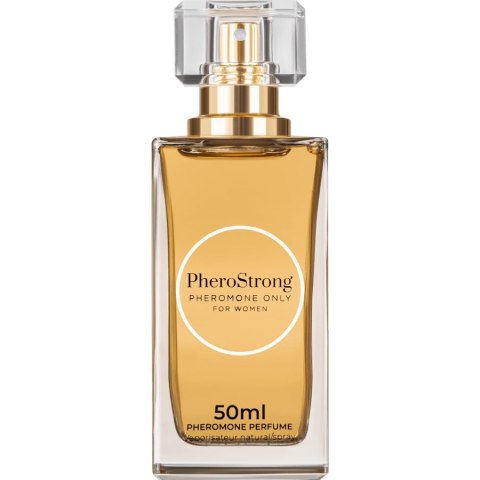 PheroStrong Only For Women 50ml - Perfumy z feromonami, kwiatowo-owocowe